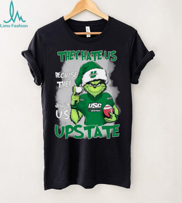 The Grinch They Hate Us Because Ain’t Us USC Upstate Christmas T Shirt