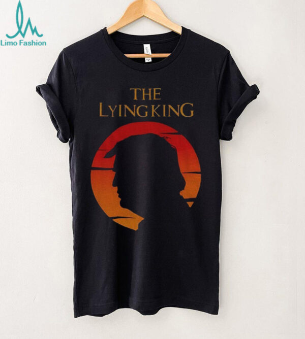 The Lying King Anti Trump Parody Anti MAGA vintage shirt