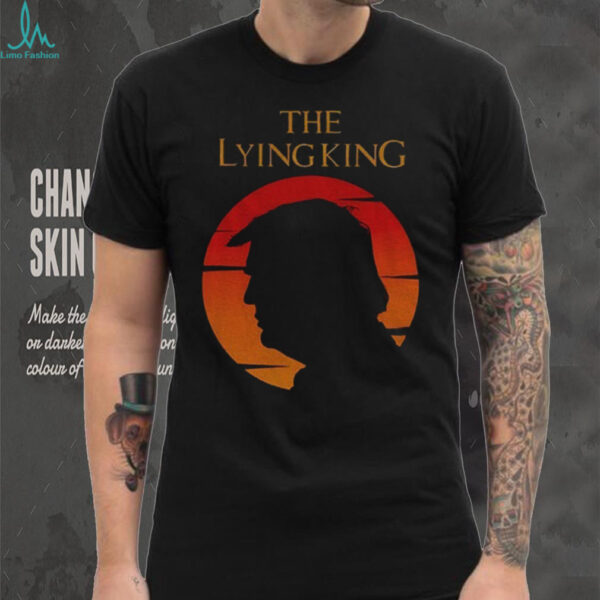 The Lying King Anti Trump Parody Anti MAGA vintage shirt