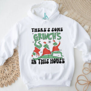 There’s some Grinch’s in this house Merry Grinchmas Christmas shirt