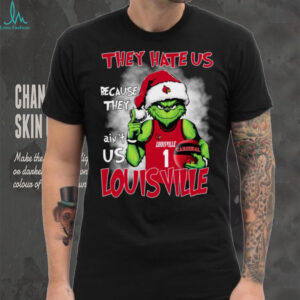 They Hate Us Because Ain’t Grinch Louisville Cardinals Basketball Christmas Shirt