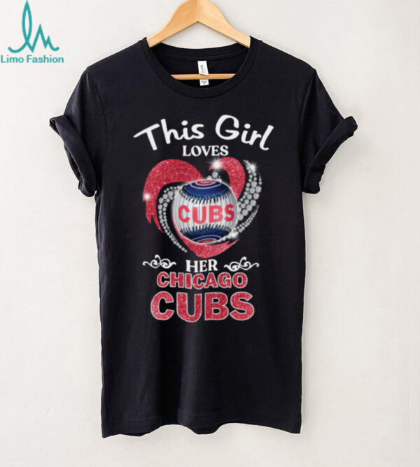 This Girl Loves Her Chicago Cubs T Shirt