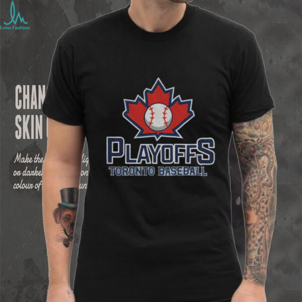 Toronto Blue Jays Playoffs Baseball World Series MLB Maple Leaf shirt