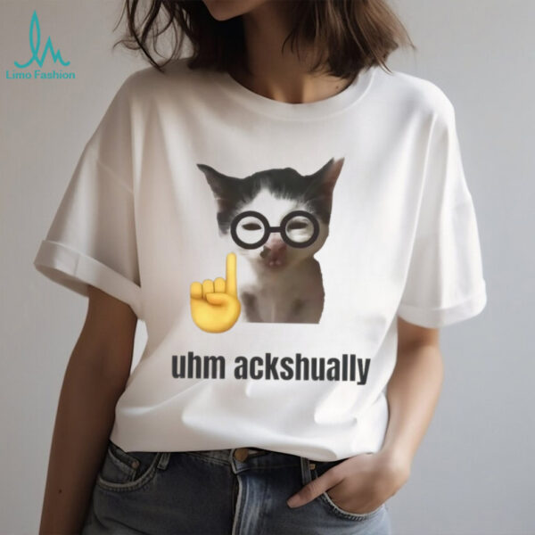 Uhm Ackshually Cat T Shirt