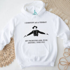 Val Kilmer I identify as a threat my pronouns are fuck around find out shirt