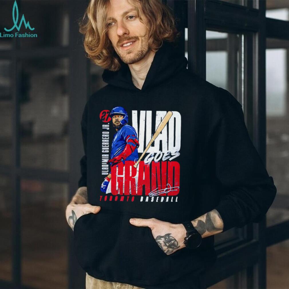 Vlad goes Grand Vladimir Guerrero Jr. Toronto Blue Jays MLB Bat Flip signature shirt Vlad goes Grand Vladimir Guerrero Jr. Toronto Blue Jays MLB Bat Flip signature shirt