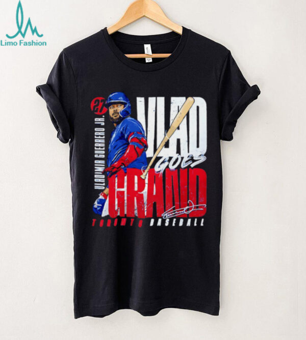 Vlad goes Grand Vladimir Guerrero Jr. Toronto Blue Jays MLB Bat Flip signature shirt