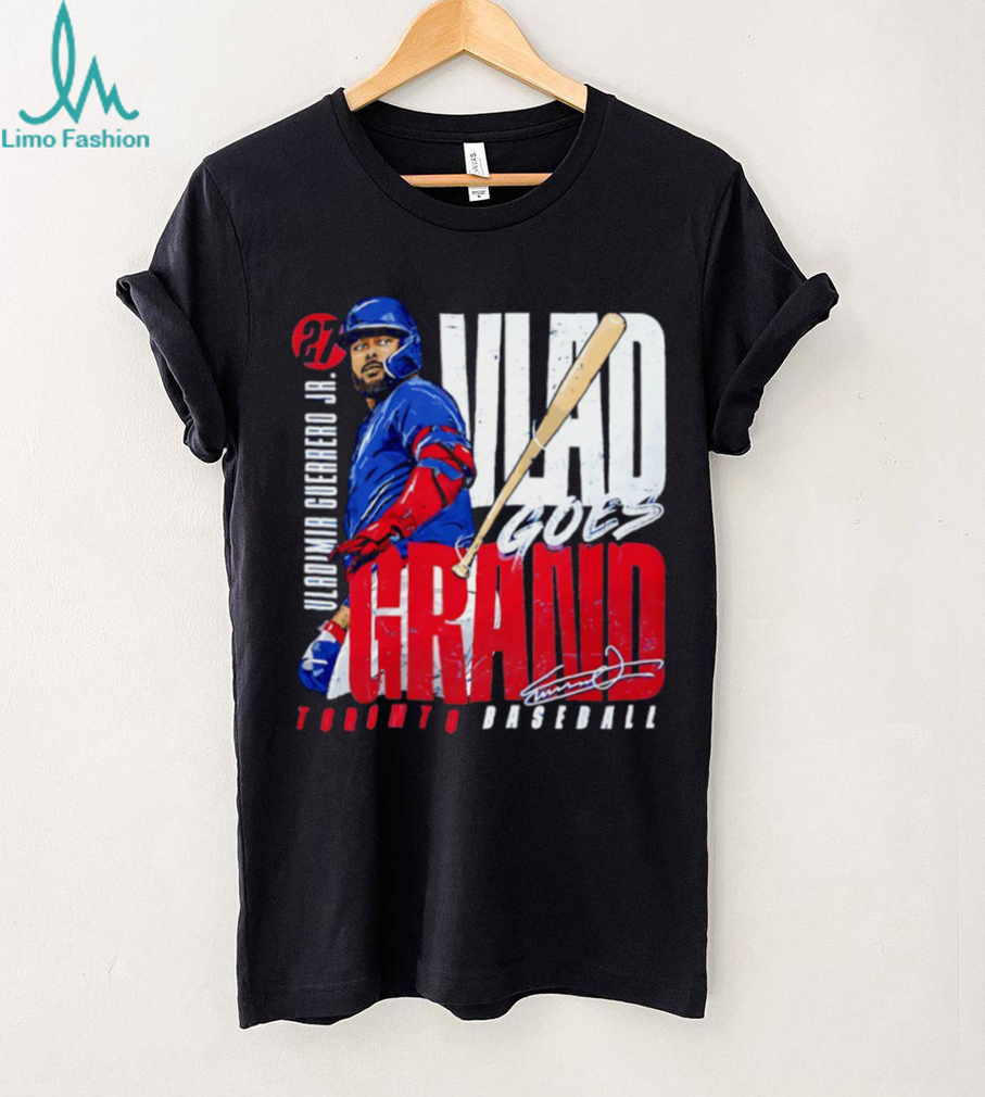Vlad goes Grand Vladimir Guerrero Jr. Toronto Blue Jays MLB Bat Flip signature shirt Vlad goes Grand Vladimir Guerrero Jr. Toronto Blue Jays MLB Bat Flip signature shirt