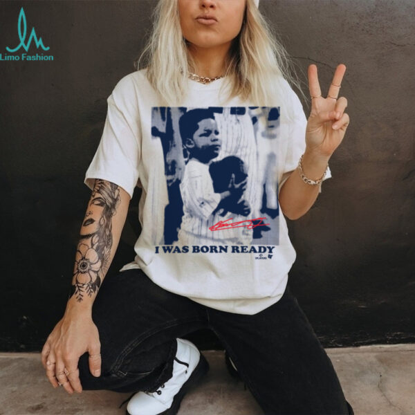 Vladimir Guerrero Jr Toronto Blue Jays I Was Born Ready TShirt