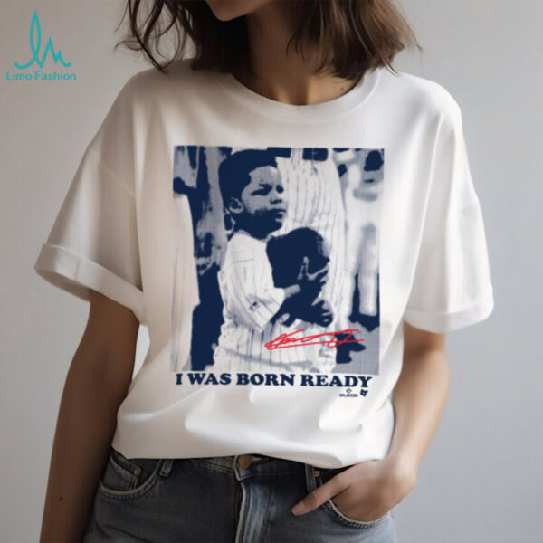 Vladimir Guerrero Jr Toronto Blue Jays I Was Born Ready TShirt