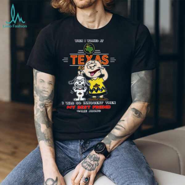 When I Worked At Texas Roadhouse Funny Peanuts Charlie Brown Snoopy Employee T Shirt