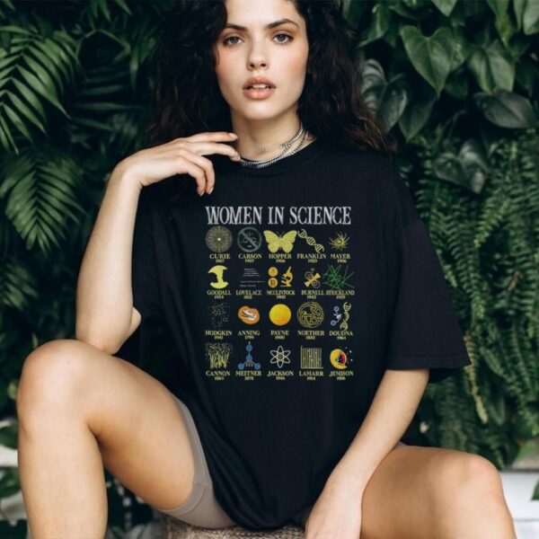 Woman In Science Curie Carson Hopper Franklin Mayer Goodall Lovelace Mcclintock shirt