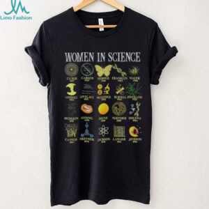 Woman In Science Curie Carson Hopper Franklin Mayer Goodall Lovelace Mcclintock shirt