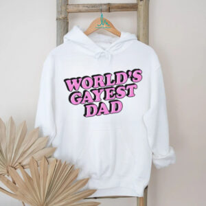 World’s Gayest Dad LGBT shirt