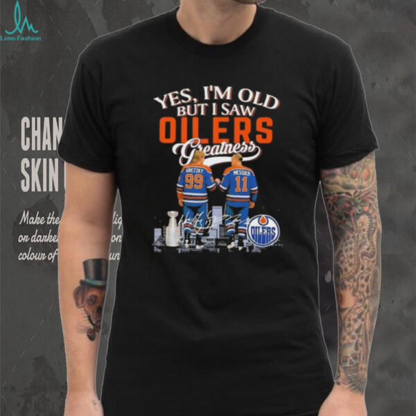 Yes I’m old but I saw Edmonton Oilers Gretzky and Messier skyline signatures shirt
