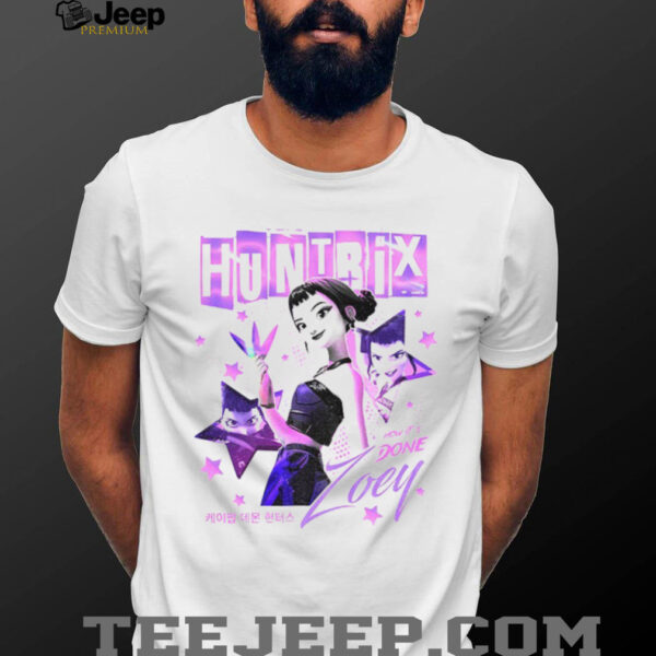 Zoey Kpop Demon Hunters Huntrix Girls how it’s done shirt