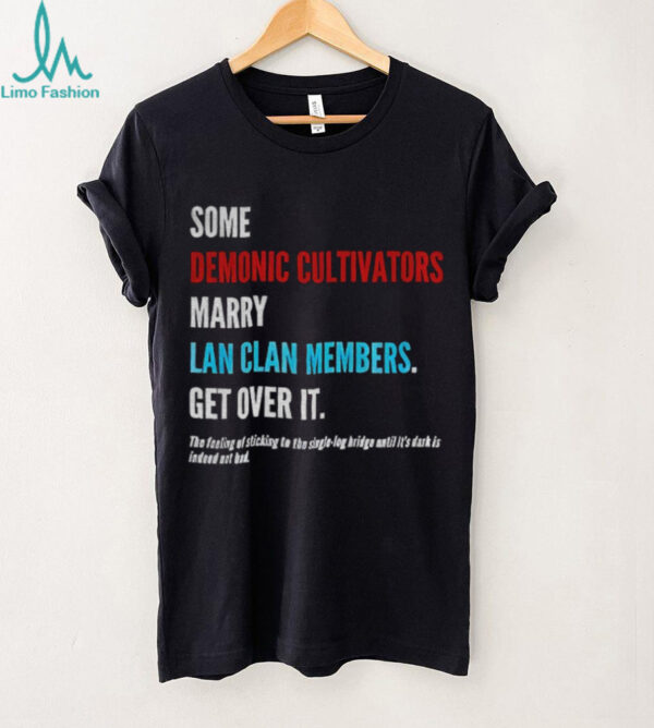 some demonic cultivators marry lan clan members get over it the feeling of sticking to the single log bridge shirt