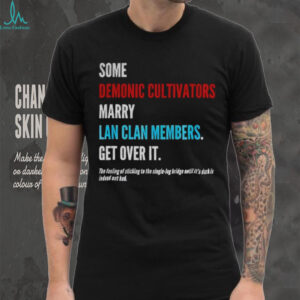some demonic cultivators marry lan clan members get over it the feeling of sticking to the single log bridge shirt