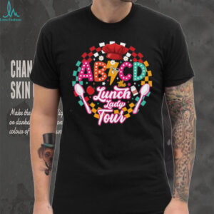 ABCD The Lunch Lady Tour T Shirt Cafeteria Crew Gift