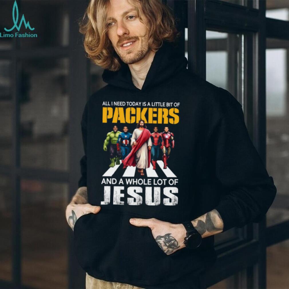 All I Need Today Is A Little Bit Of Packers And A Whole Lot Of Jesus T Shirt All I Need Today Is A Little Bit Of Packers And A Whole Lot Of Jesus T Shirt