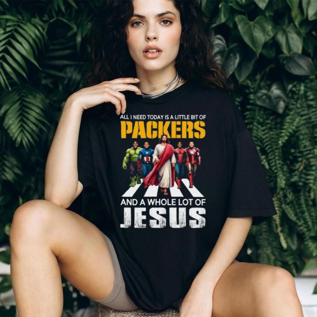 All I Need Today Is A Little Bit Of Packers And A Whole Lot Of Jesus T Shirt All I Need Today Is A Little Bit Of Packers And A Whole Lot Of Jesus T Shirt