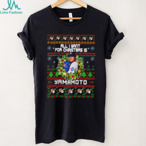 All I Want For Christmas is Yamamoto Yoshinobu Yamamoto LA Baseball MVP shirt
