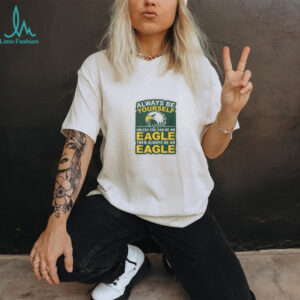 Always Be an Eagle Tee