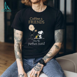 Awesome Peanuts Characters Coffee & Friends Make the Perfect Blend Shirt