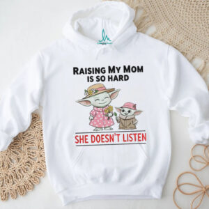 Baby Yoda raising my mom is so hard she doesn’t listen Merry Christmas shirt