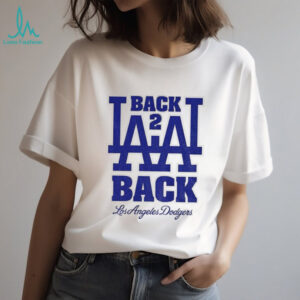 Back 2 Back Los Angeles Dodgers 2025 World Series Champions MLB shirt