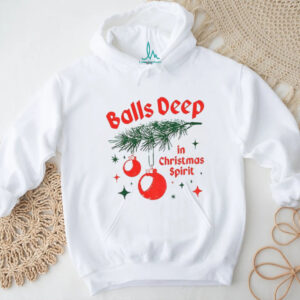 Balls Deep in Christmas spirit Xmas 2025 shirt
