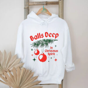 Balls Deep in Christmas spirit Xmas 2025 shirt