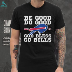 Be Good Do Good Buffalo Bills MVP T Shirt