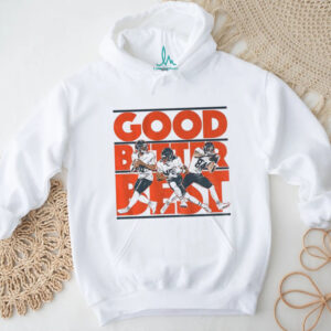 Caleb Williams Rome Odunze and Colston Loveland Chicago Bears Good Better Best NFL Football shirt