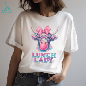 Chew lly Awesome Lunch Lady T Shirt