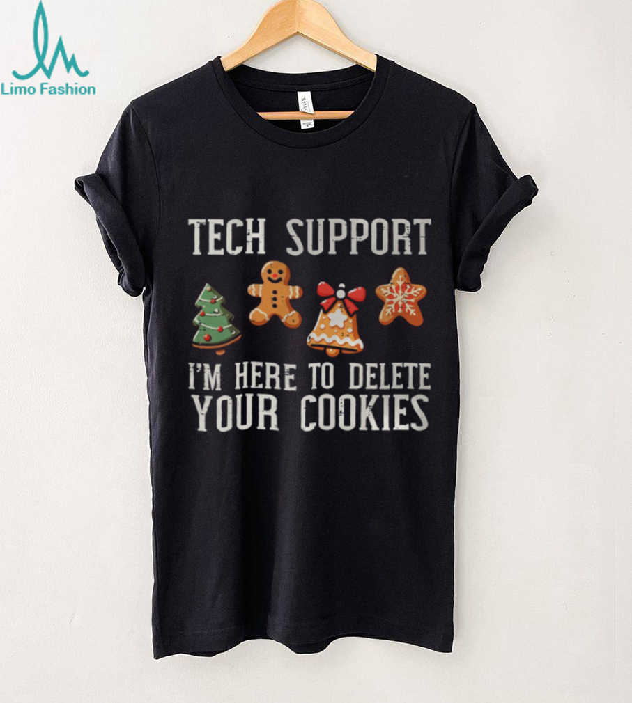 Christmas Tech Support Here To Delete Cookies Xmas Men Women T Shirt Christmas Tech Support Here To Delete Cookies Xmas Men Women T Shirt