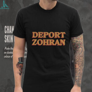 Deport Zohran shirt
