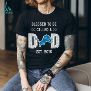Detroit Lions Dad Est. 2016 T Shirt