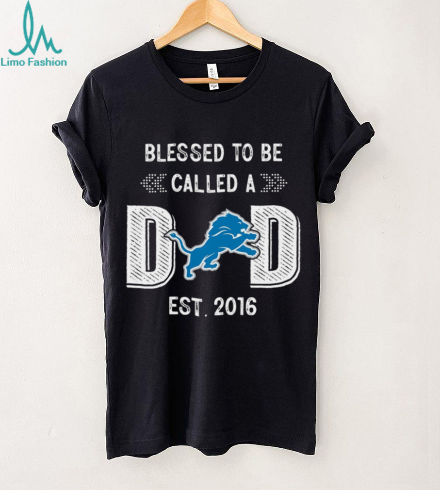 Detroit Lions Dad Est. 2016 T Shirt Detroit Lions Dad Est. 2016 T Shirt