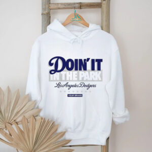 Doin’ it in the park Los Angeles Dodgers Back 2 Back Champions MLB World Series shirt