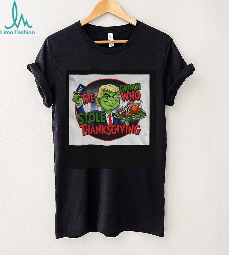 Donald Trump the Grinch who stole Thanksgiving shirt Donald Trump the Grinch who stole Thanksgiving shirt