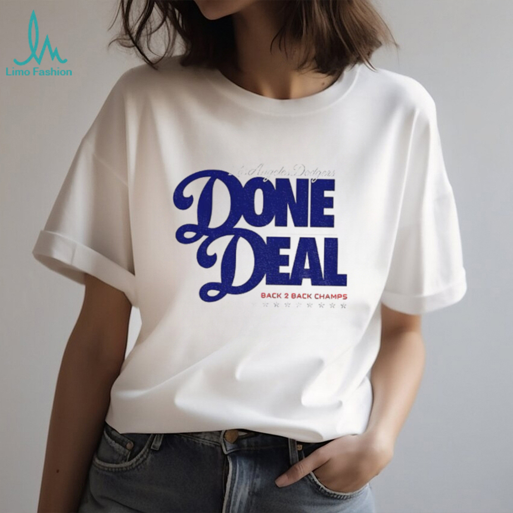 Done Deal Back 2 Back Los Angeles Dodgers 2025 World Series Champions MLB shirt Done Deal Back 2 Back Los Angeles Dodgers 2025 World Series Champions MLB shirt