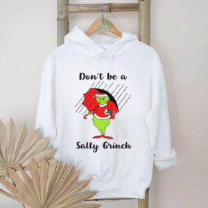 Don't Be A Salty Grinch T shirt, Grinchmas Shirt, Grinch Group Shirt