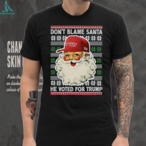 Don't Blame Santa He Voted For Trump Ugly Sweater, Republican Shirt, Trump 2024 Shirt, Trump Supporters Christmas Shirt T1399