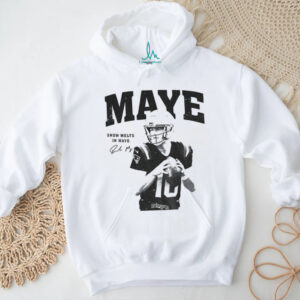 Drake Maye New England Patriots NFL Football snow melts in Maye signature shirt