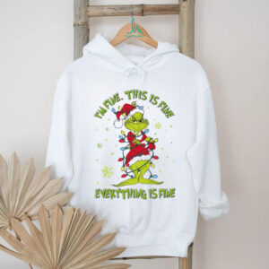 Everything Is Fine Mean Guy Grinch T Shirt