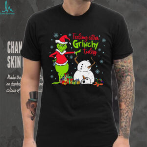 Feeling Extra Grinchy Today T Shirt