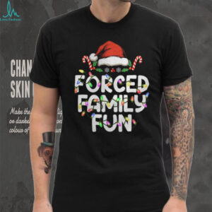 Forced Family Fun Christmas Pajamas Funny T Shirt