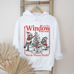 From the Windows to the walls funny Raccoon Christmas shirt