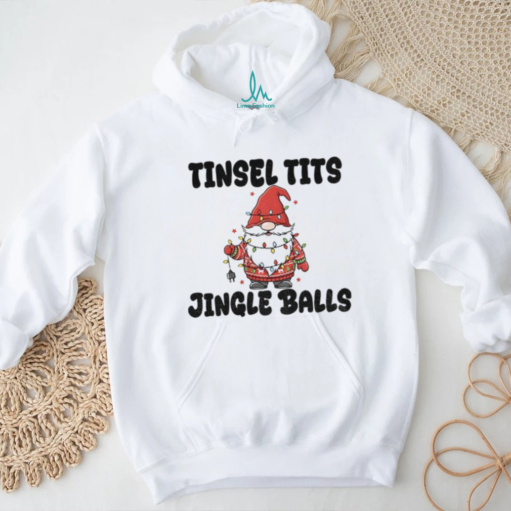 Gnome Christmas tree tinsel tits jingle balls Merry Christmas shirt Gnome Christmas tree tinsel tits jingle balls Merry Christmas shirt